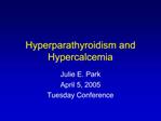 Hyperparathyroidism and Hypercalcemia