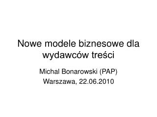 Nowe modele biznesowe dla wydawców treści