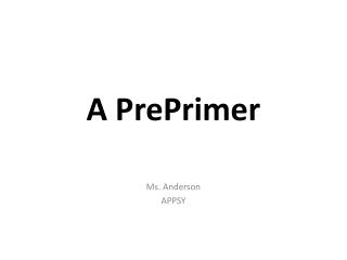A PrePrimer