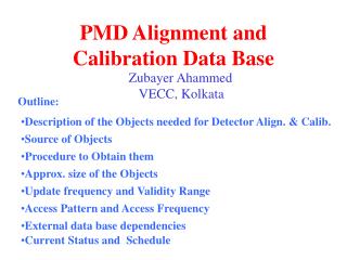 PMD Alignment and Calibration Data Base