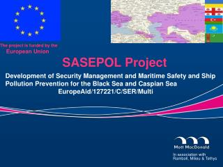 The project is funded by the European Union SASEPOL Project