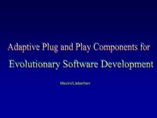 Adaptive Plug and Play Components for