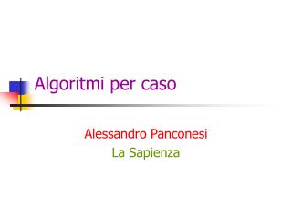 Algoritmi per caso