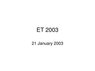 ET 2003