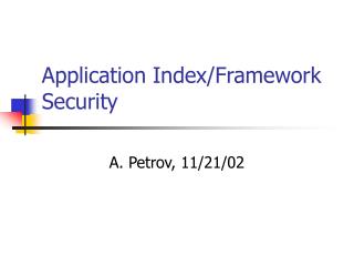 Application Index/Framework Security