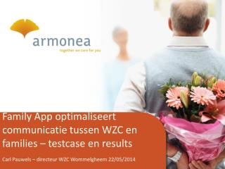 Family App optimaliseert communicatie tussen WZC en families – testcase en results