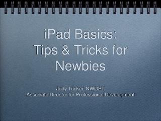 iPad Basics: Tips &amp; Tricks for Newbies