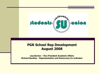 PGR School Rep Development August 2008 Lisa Burton – Vice President Academic Affairs