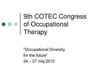 9th COTEC Congress of Occupational Therapy