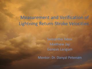 Measurement and Verification of Lightning Return-Stroke Velocities