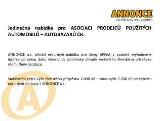 Jedinečná nabídka pro ASOCIACI PRODEJCŮ POUŽITÝCH AUTOMOBILŮ – AUTOBAZARŮ ČR.