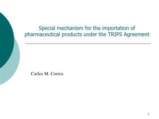Special mechanism for the importation of pharmaceutical products under the TRIPS Agreement