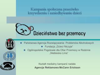 Kampania społeczna przeciwko krzywdzeniu i zaniedbywaniu dzieci