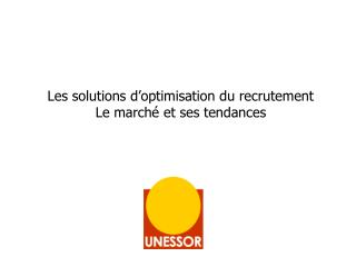 Les solutions d’optimisation du recrutement Le marché et ses tendances