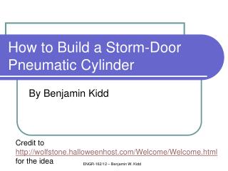 How to Build a Storm-Door Pneumatic Cylinder