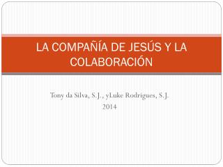 LA COMPAÑÍA DE JESÚS Y LA COLABORACIÓN