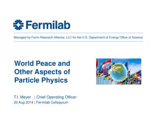 World Peace and Other Aspects of Particle Physics