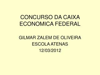 CONCURSO DA CAIXA ECONOMICA FEDERAL