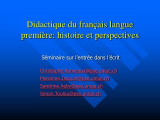Didactique du français langue première: histoire et perspectives