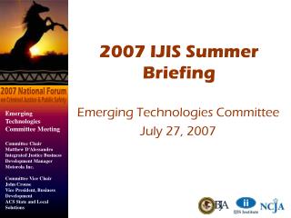 2007 IJIS Summer Briefing