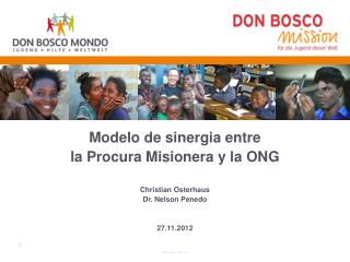 Modelo de sinergia entre la Procura Misionera y la ONG Christian Osterhaus Dr. Nelson Penedo