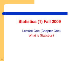 Statistics (1) Fall 2009