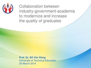 Prof. Dr. Đỗ Văn Dũng University of Technical Education 25 March 2014