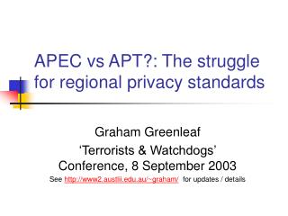 APEC vs APT?: The struggle for regional privacy standards