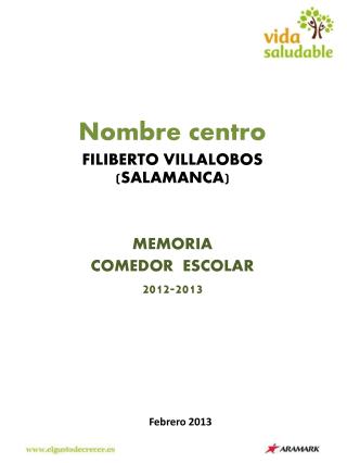 Nombre centro FILIBERTO VILLALOBOS (SALAMANCA) MEMORIA COMEDOR ESCOLAR 2012-2013