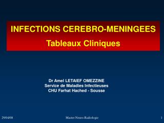 INFECTIONS CEREBRO-MENINGEES Tableaux Cliniques