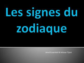 Les signes du zodiaque