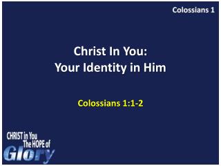 Christ In You: Your Identity in Him