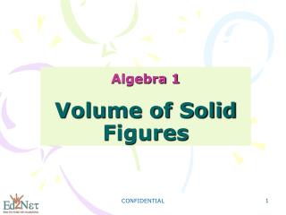 Algebra 1 Volume of Solid Figures