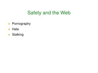 Safety and the Web
