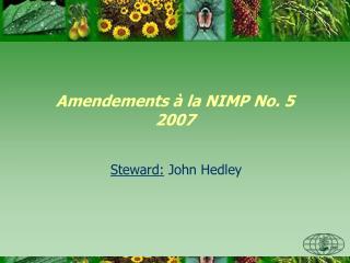 Amendements à la NIMP No. 5 2007
