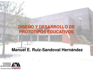 DISEÑO Y DESARROLLO DE PROTOTIPOS EDUCATIVOS