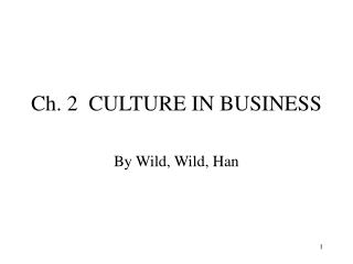 Ch. 2 CULTURE IN BUSINESS