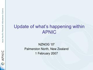 Update of what’s happening within APNIC