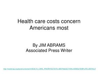Health care costs concern Americans most