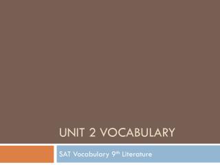 Unit 2 Vocabulary