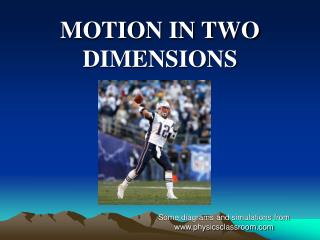 MOTION IN TWO DIMENSIONS