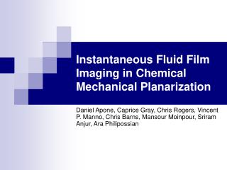 Instantaneous Fluid Film Imaging in Chemical Mechanical Planarization