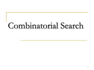 Combinatorial Search
