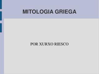 MITOLOGIA GRIEGA