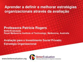 Aprender a definir e melhorar estratégias organizacionais através da avaliação