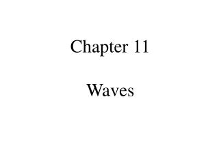 Chapter 11 Waves