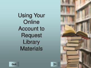 Using Your Online Account to Request Library Materials