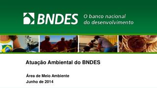 Atuação Ambiental do BNDES