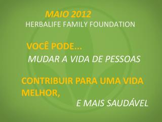 HERBALIFE FAMILY FOUNDATION