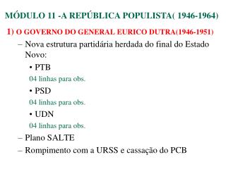 1) O GOVERNO DO GENERAL EURICO DUTRA(1946-1951)